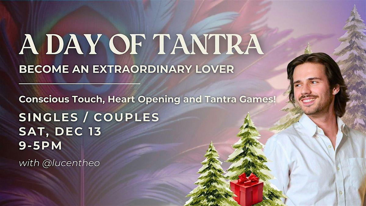 A Day of Tantra: Become Extraordinary Lovers