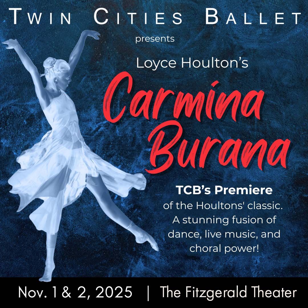 Twin Cities Ballet: Carmina Burana