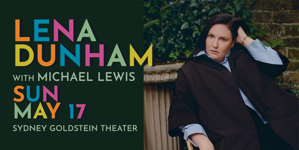 Lena Dunham in conversation with Michael Lewis at Sydney Goldstein Theater