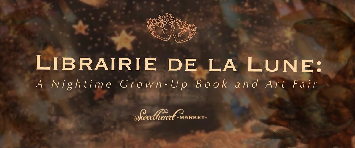 Librairie de la Lune: A Nighttime Grown-Up Book & Art Fair