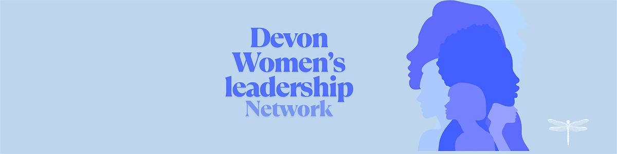 Devon Women's Leadership Network - Brunch, Exeter