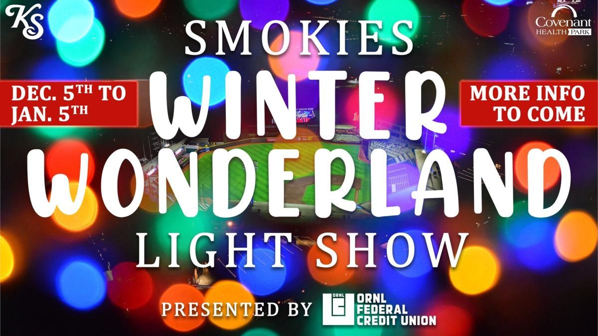 Smokies Winter Wonderland Light Show at Covenant Health Park