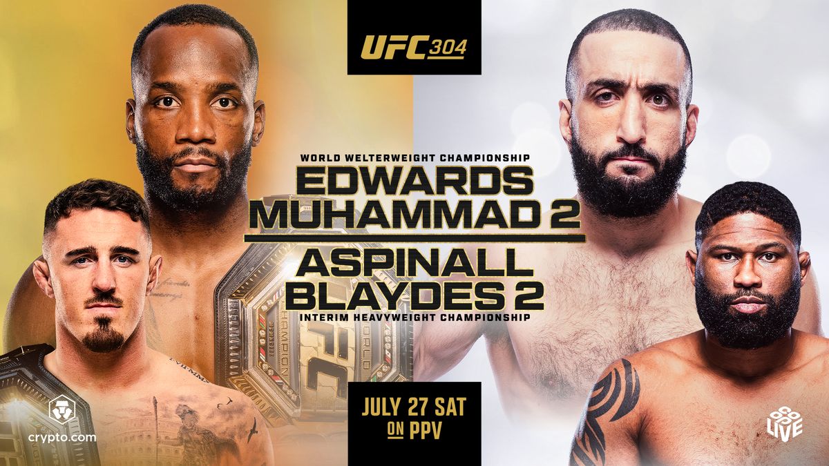 UFC304 ? Leon Edwards Vs. Belal Muhammad | Tom Aspinall Vs. Curtis ...