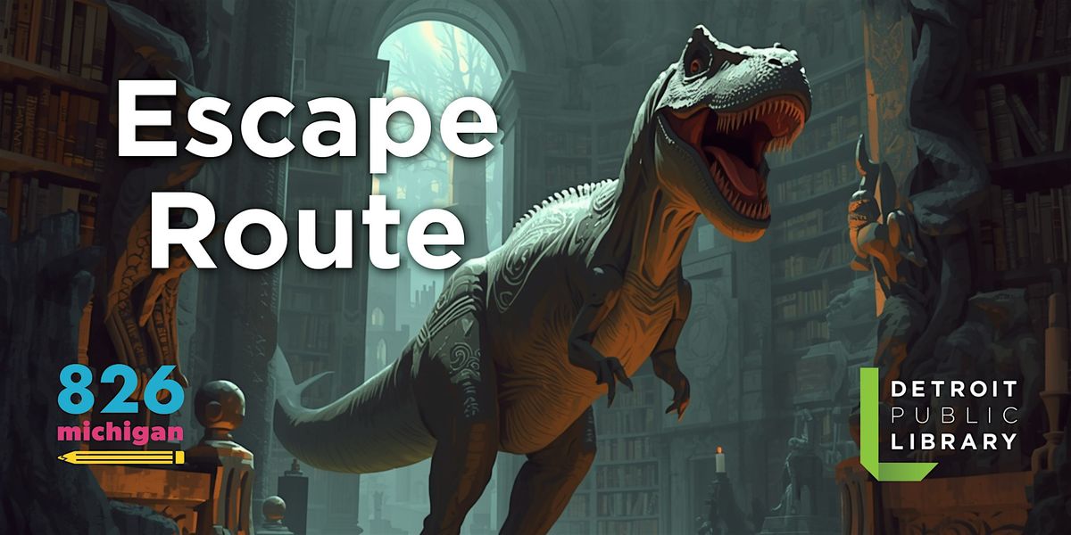 Escape Route with 826Michigan