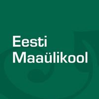 Eesti Maa\u00fclikool\/Estonian University of Life Sciences