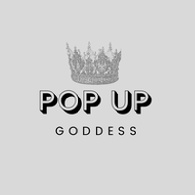 Pop Up Goddess Presents Boss Event Pop Up Shop