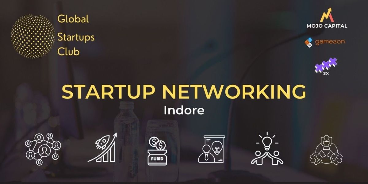 GLOBAL STARTUPS CLUB l STARTUP NETWORKING Indore