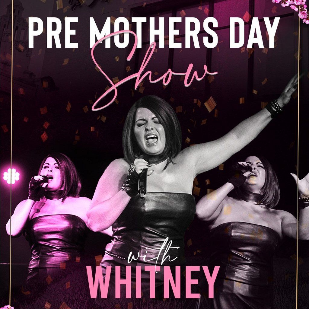 Pre Mothers Day Bottomless Brunch with Whitney Houston