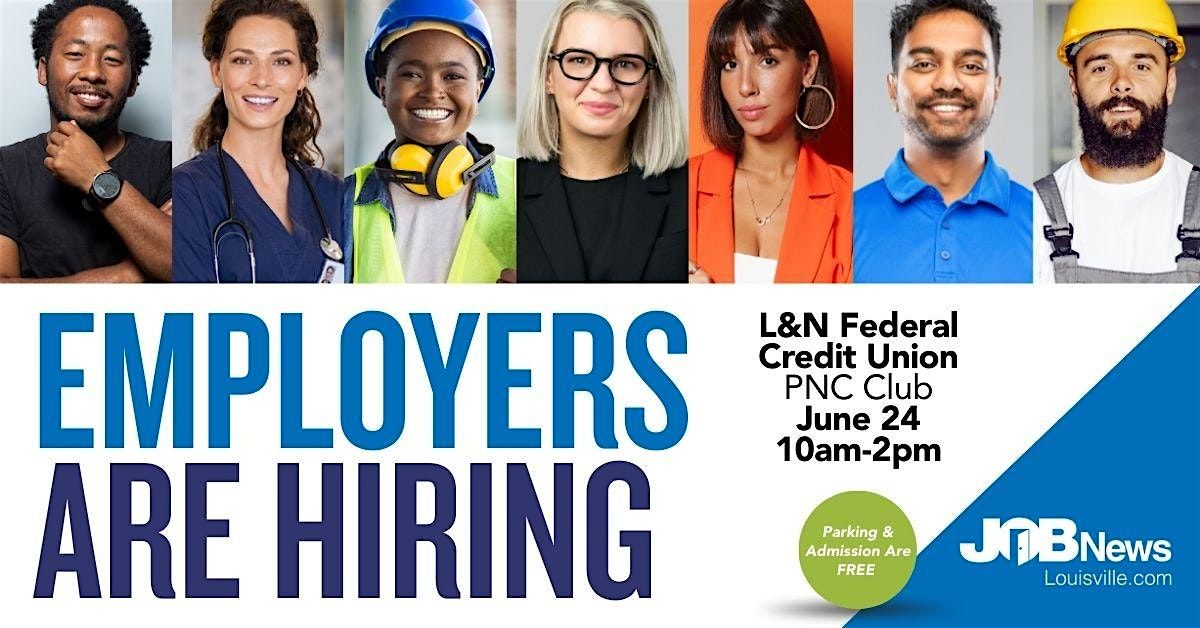 Job News Louisville Job Fair | Multi-Industry Hiring Event