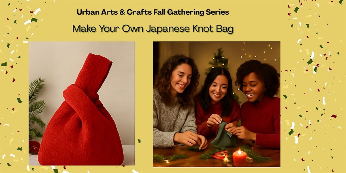 Urban Arts & Crafts Fall Gathering Series