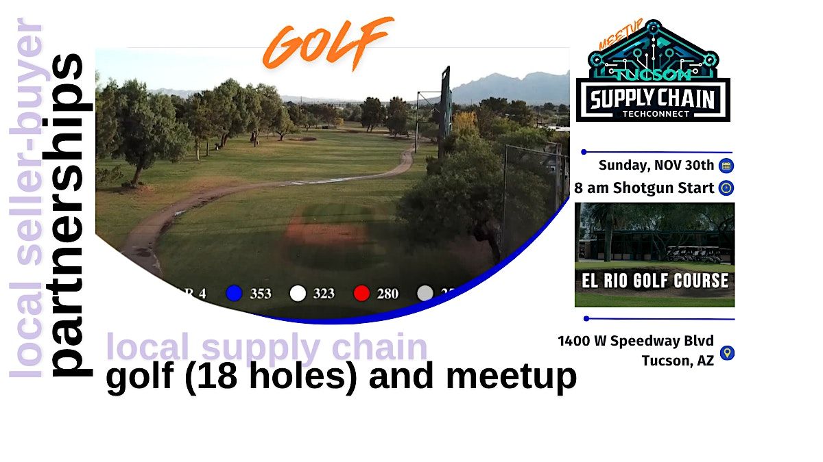 Tucson Supply Chain TechConnect - GOLF