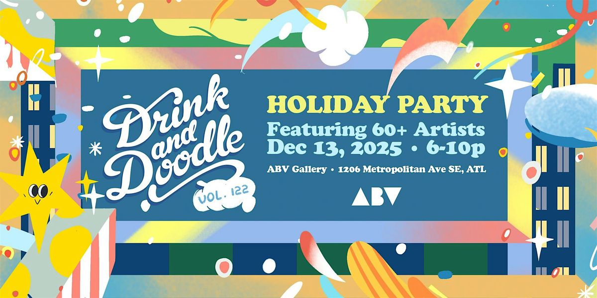 Drink and Doodle Vol. 122 - LIVE ART EVENT (60+ Artists)