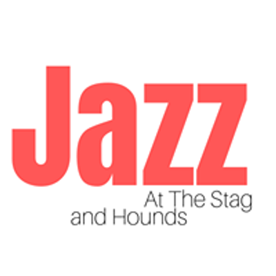Jazz at The Stag and Hounds
