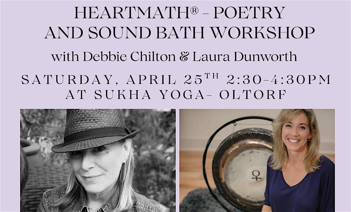 HEARTMATH\u00ae - POETRY AND SOUND BATH WORKSHOP