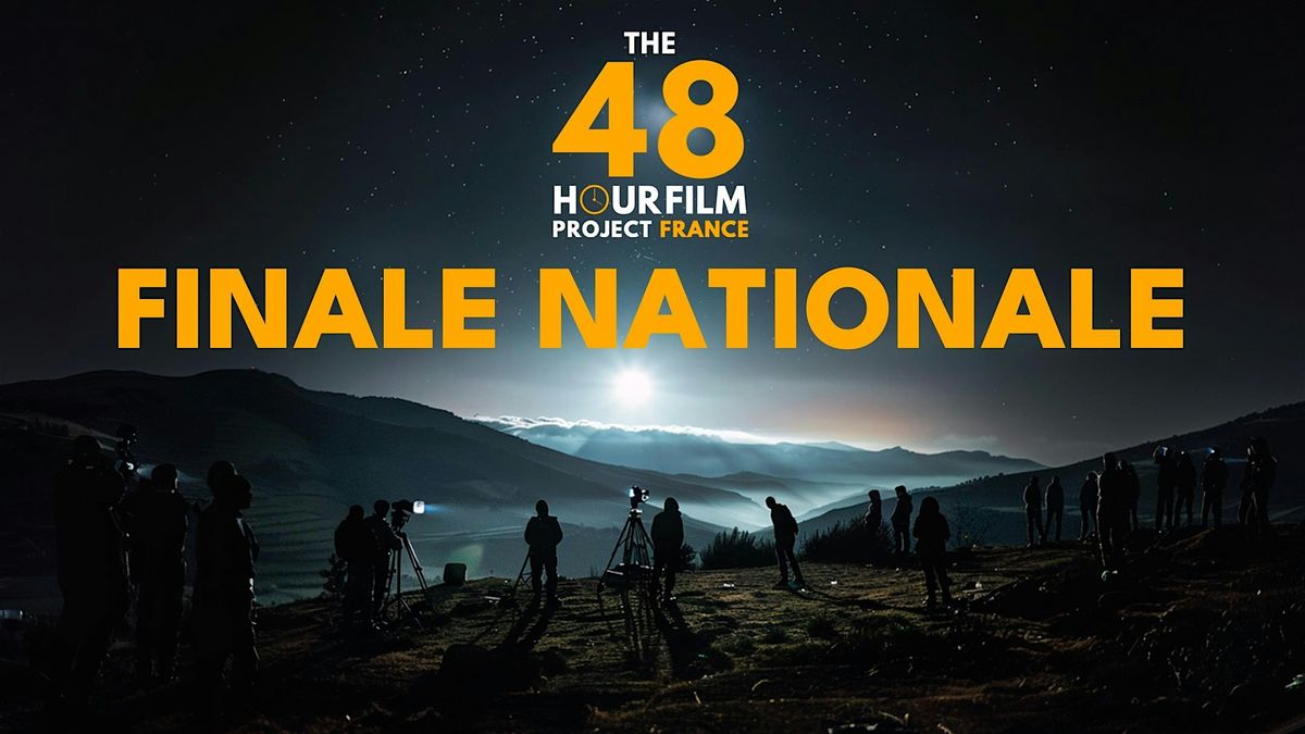 Finale du 48hfp France 2025