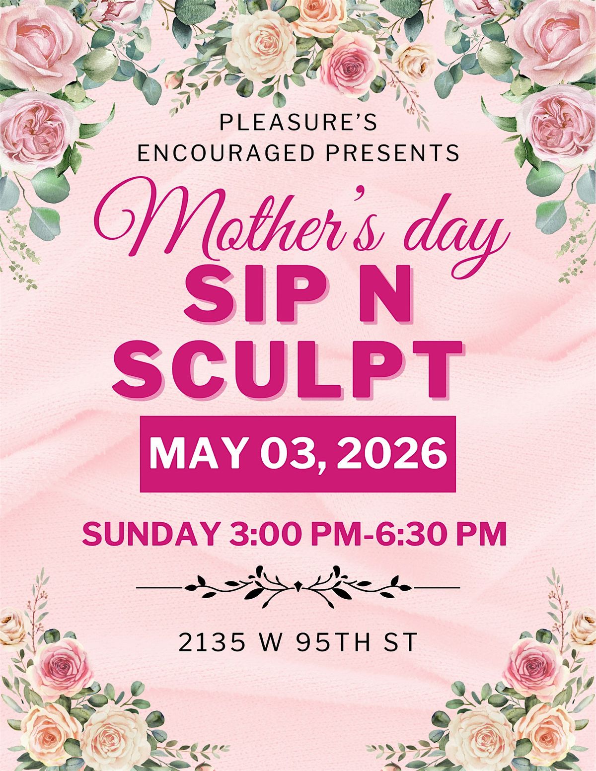 Annual Mother\u2019s Day Sip & Sculpt