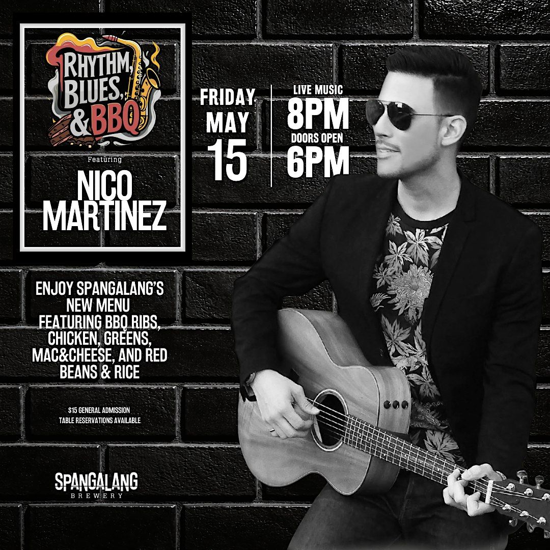 Rhythm, Blues & BBQ Featuring Nico Martinez Live at Spangalang