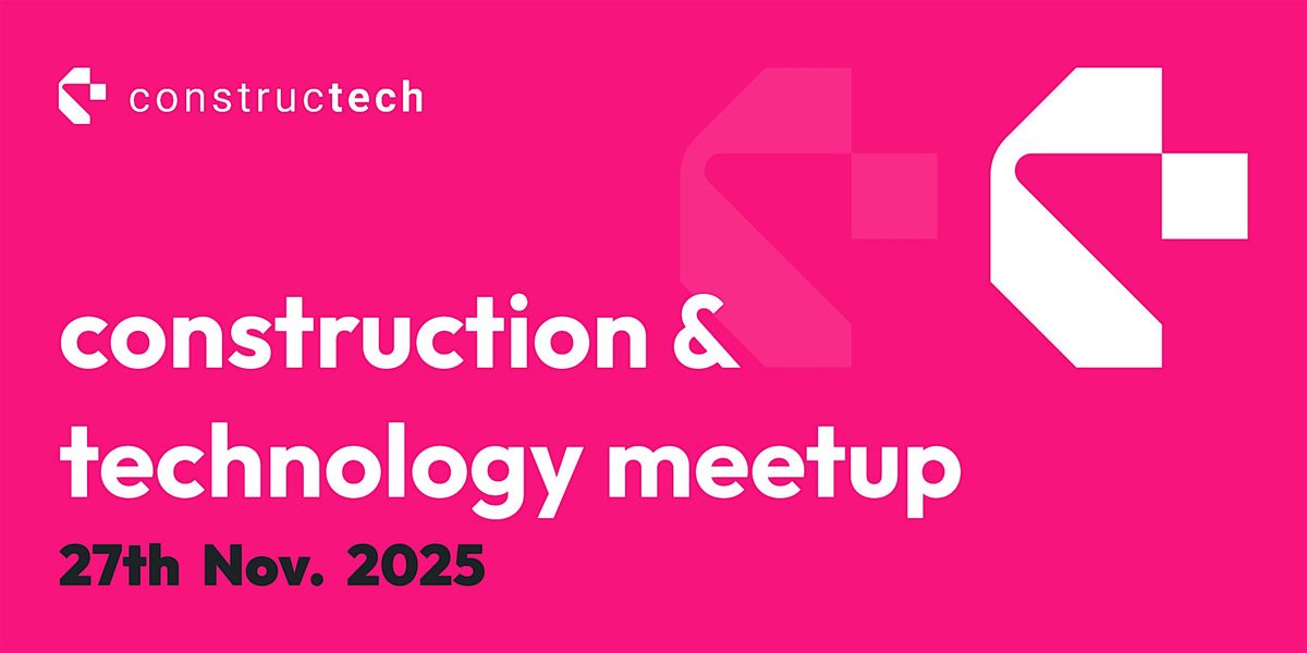 Constructech Meetup - November 2025