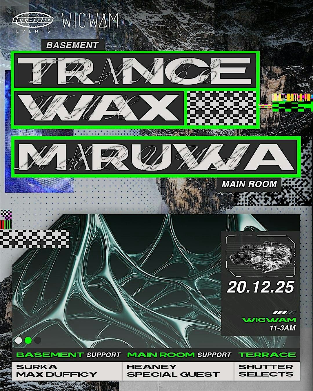 Hybrid X Bodytonic presents: Trance Wax & Maruwa \/\/ FULL VENUE TAKEOVER