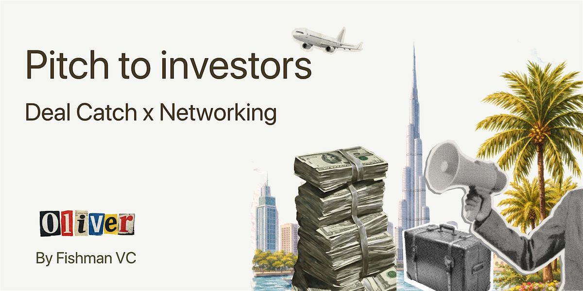 Networking & Pitch in Dubai