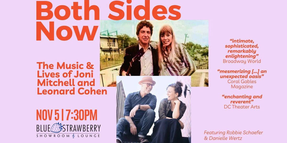 Both Sides Now - The Music and Lives of Joni Mitchell and Leonard Cohen