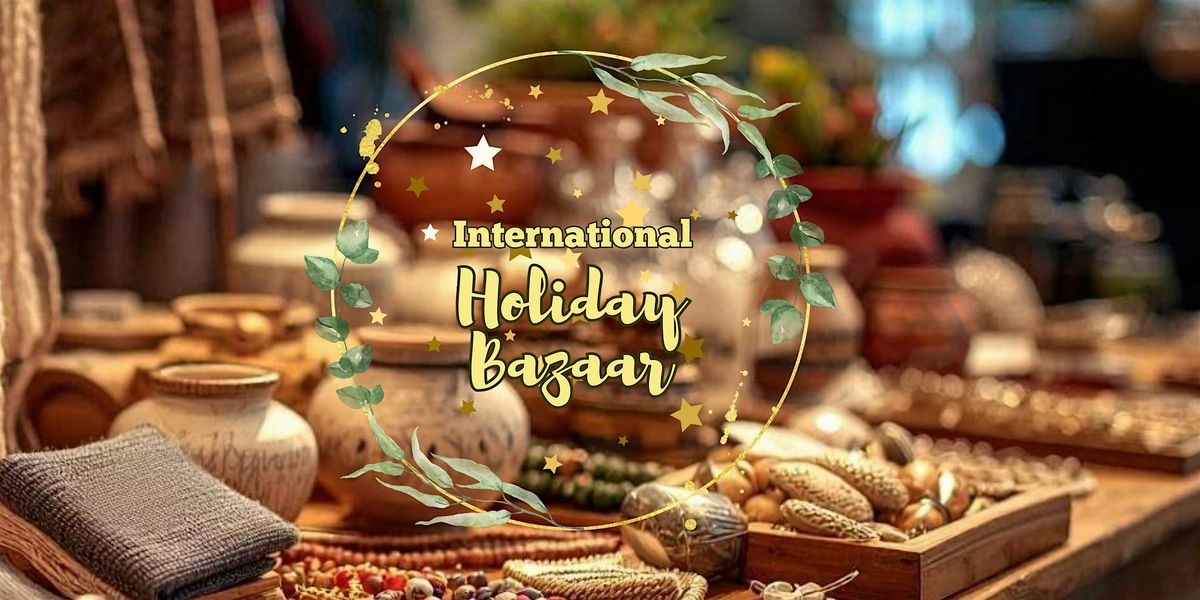 International Holiday Bazaar