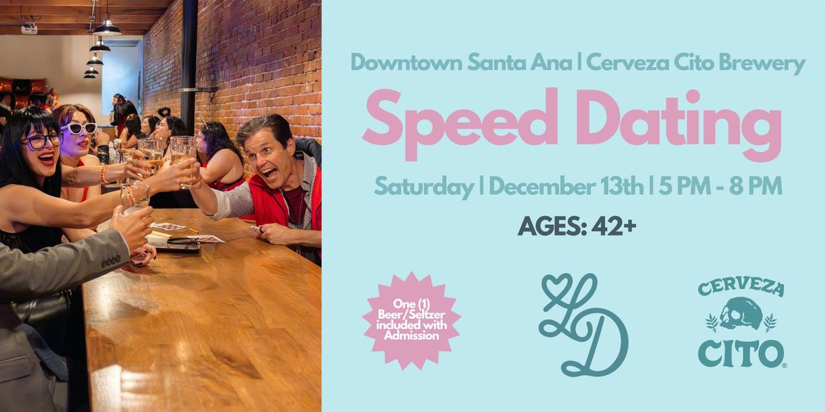 Speed Dating | Ages 42+| Cerveza Cito | Downtown Santa Ana