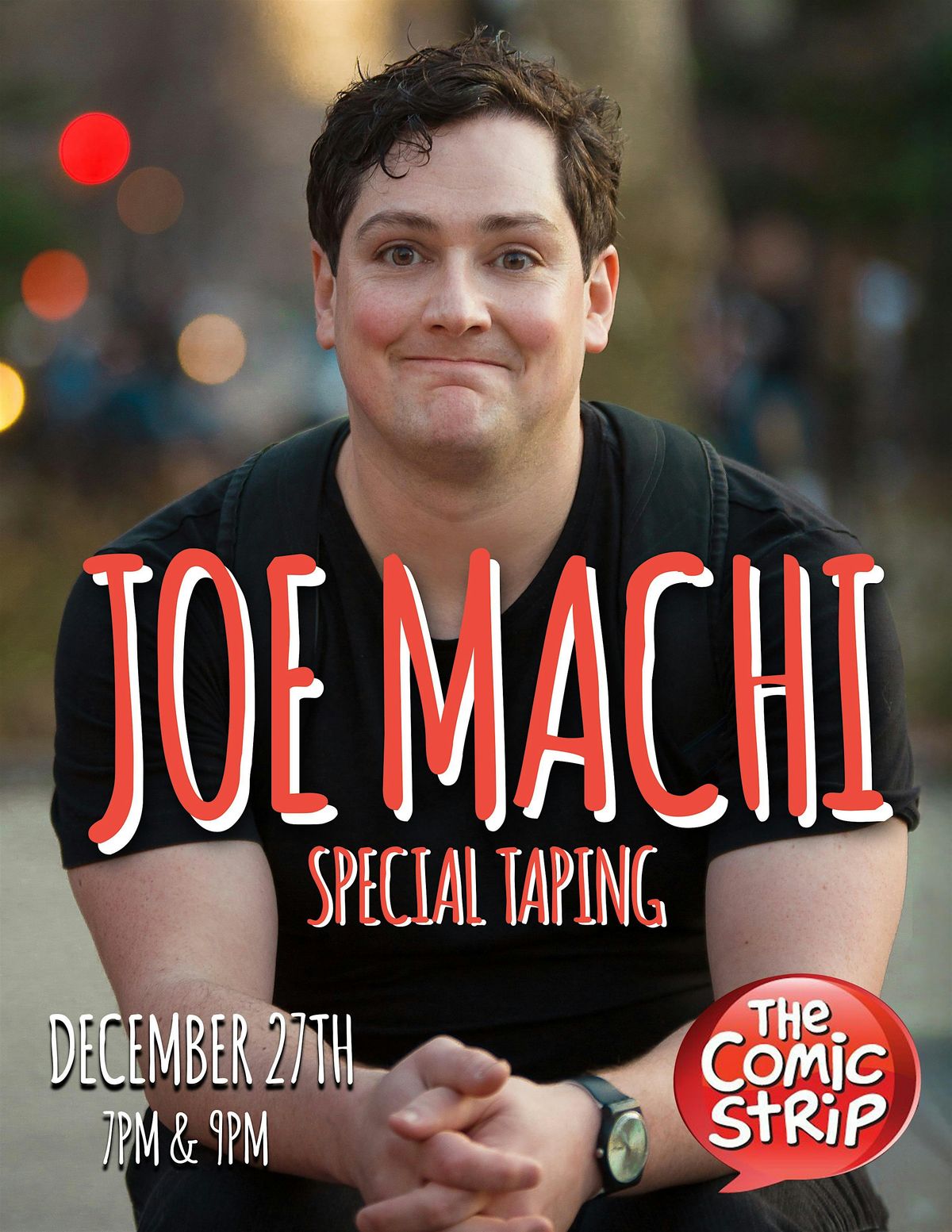 Joe Machi Special Filming   @ The Comic Strip Live NYC