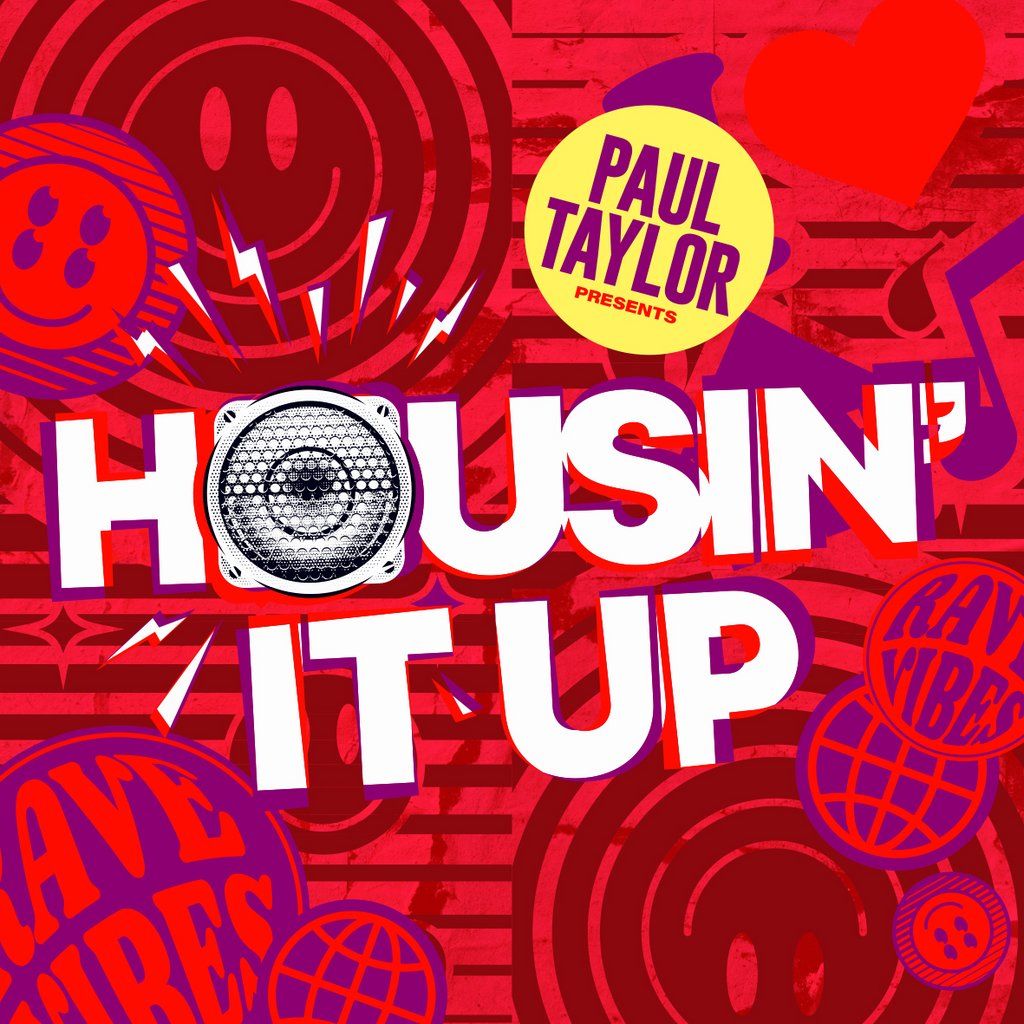 Paul Taylor presents HOUSIN' IT UP (part 3)