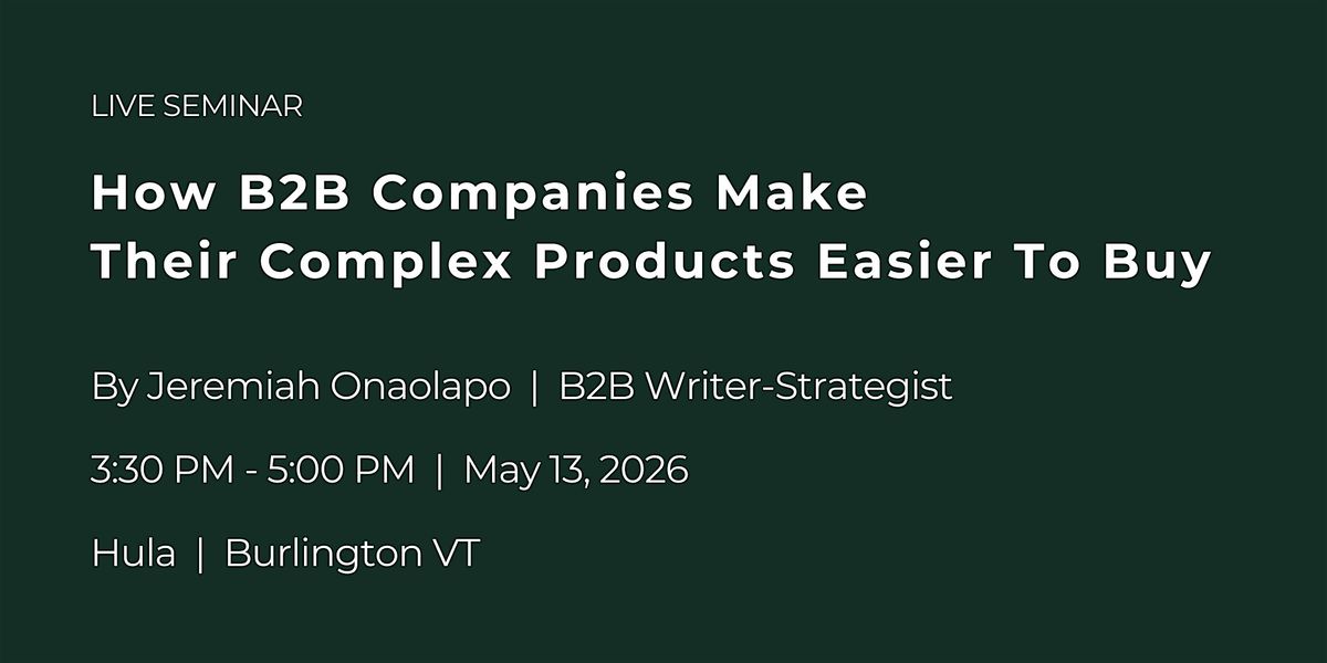 How B2B Companies Make Their Complex Products Easier To Buy