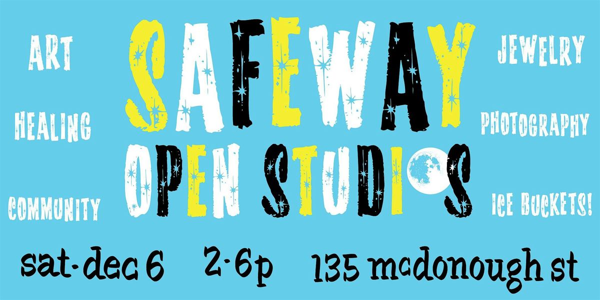 First Ever Safeway Open Studios!!