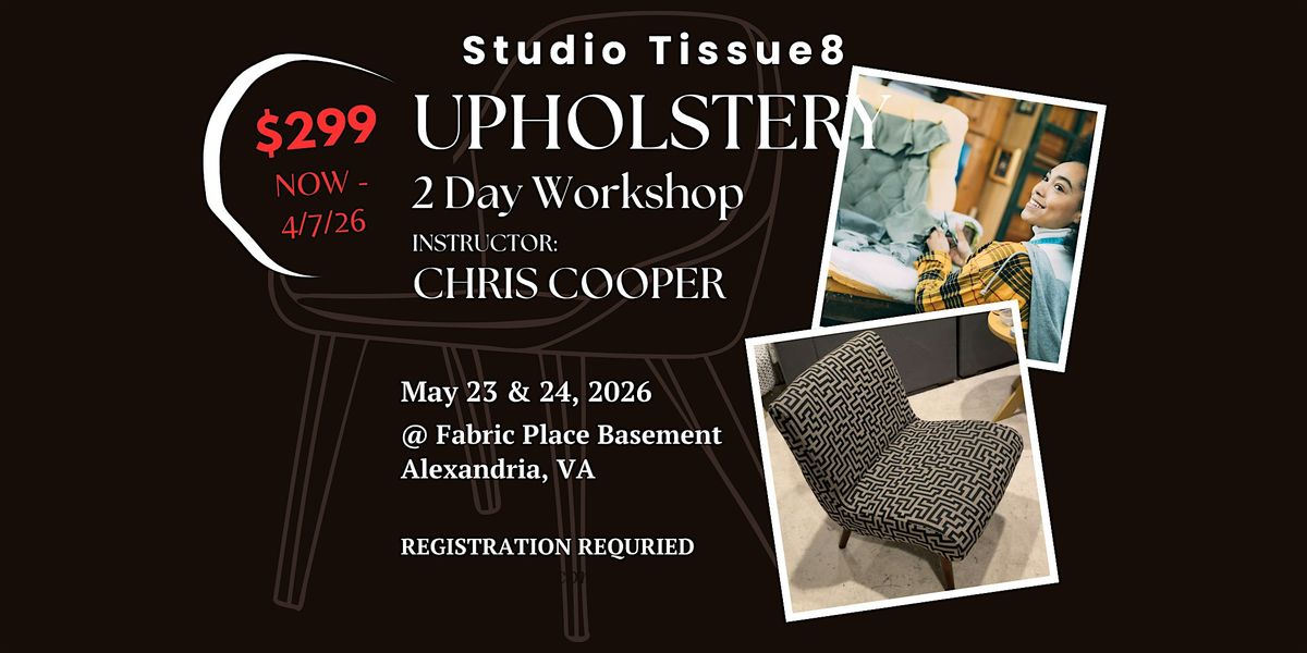 Upholstery 2 Day Workshop