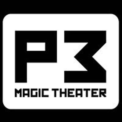 P3 Magic Theater