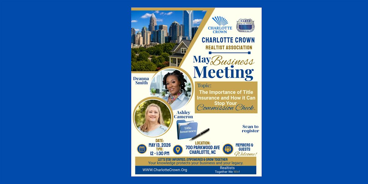 Charlotte Crown Realtist Association May Business Meeting