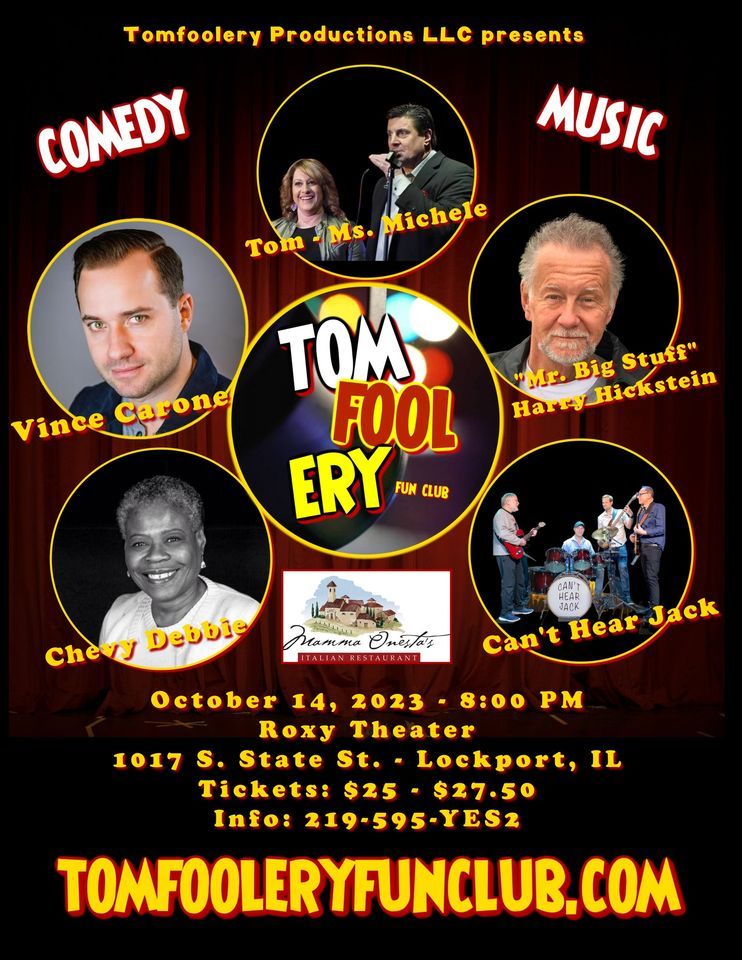 Tomfoolery @ The Roxy!