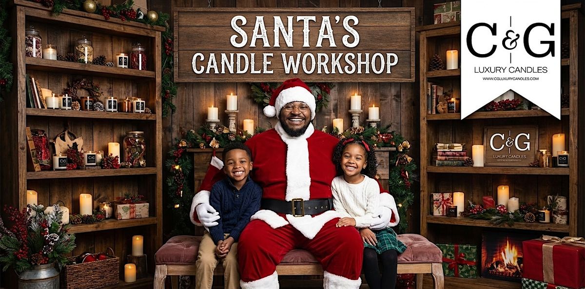Santa's Candle Workshop - Santa Smiles
