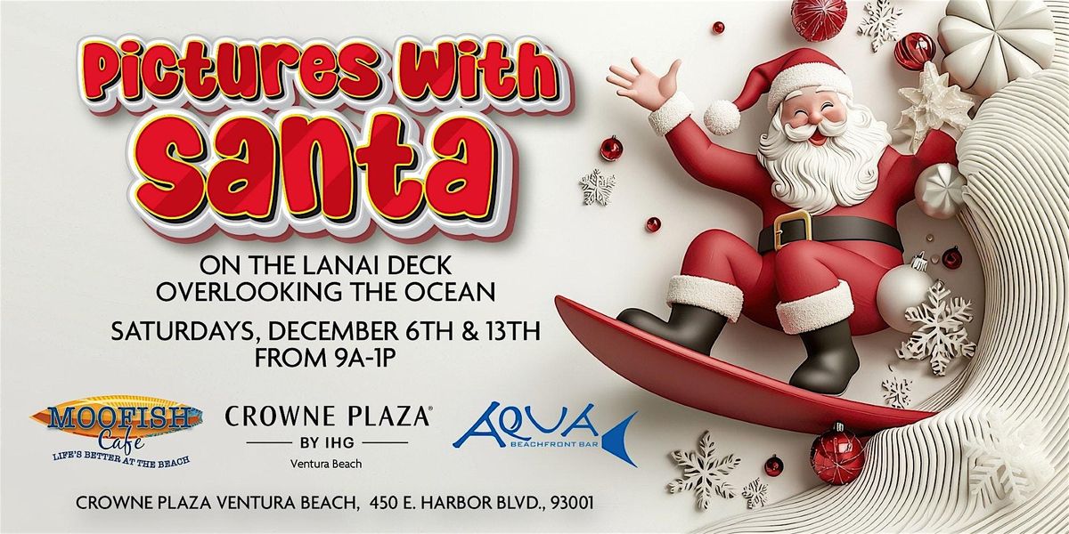 Photos with Santa on The Lanai \u2013 Crowne Plaza Ventura Beach