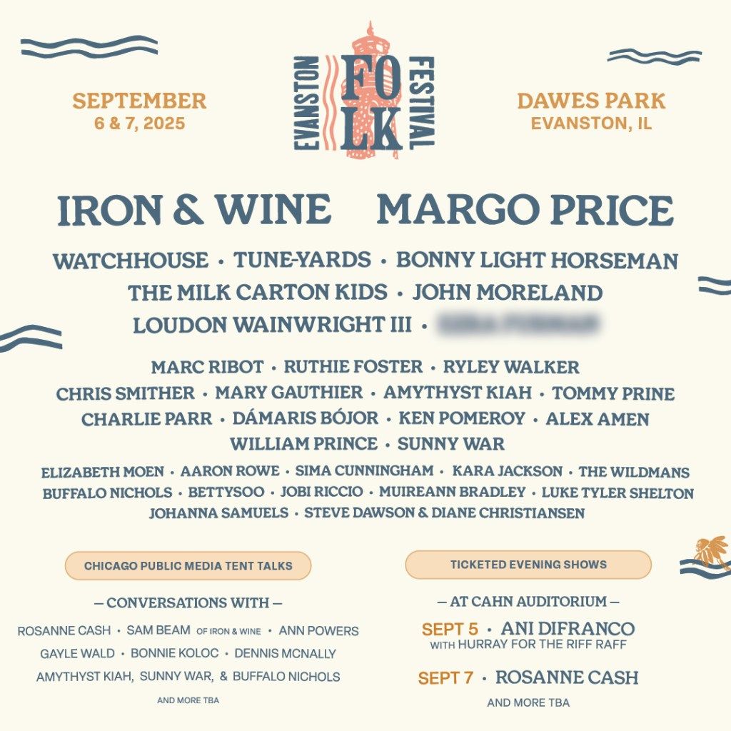 Evanston Folk Festival: Iron and Wine Margo Price & Watchhouse - 2 Day Pass
