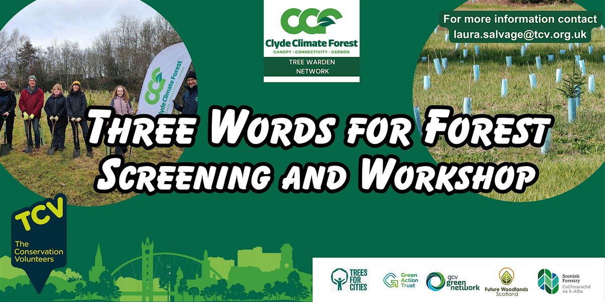 "Three Words for Forest" - Screening & Workshop with University of Glasgow