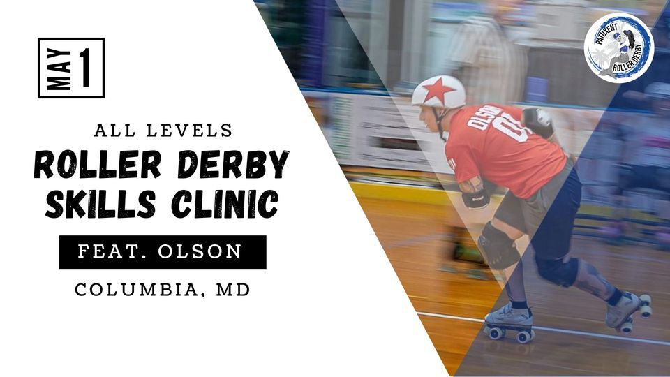 All Levels Roller Derby Skills Clinic Featuring Elite Skater Olson