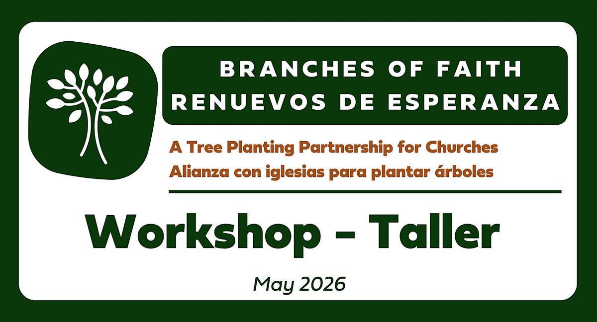 Branches of Faith Workshop | Taller Renuevos de Esperanza