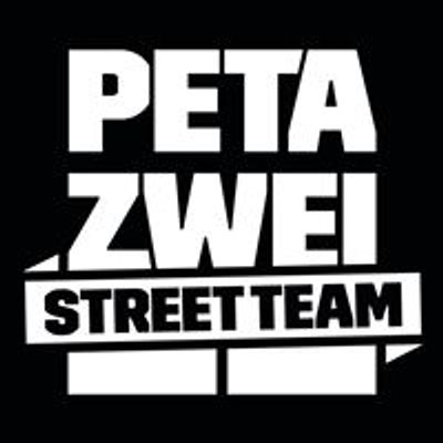 Veranstaltungen der freiwilligen PETA ZWEI-Streetteams