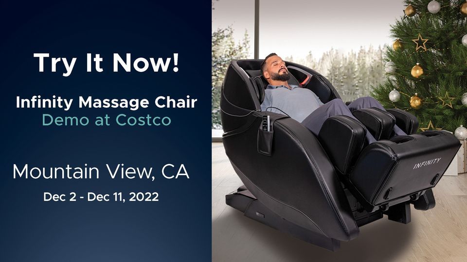 Try an Infinity Massage Chair Costco, 1000 N RENGSTORFF AVE MOUNTAIN