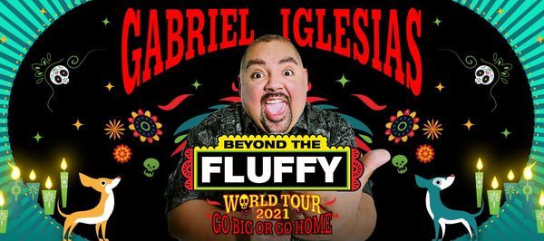 Gabriel Iglesias Beyond The Fluffy World Tour Go Big Or Go Home 21 State Farm Arena Avondale Estates Ga December 2 21