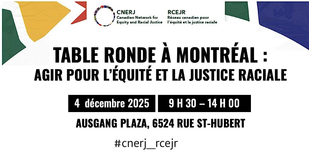 Table ronde \u00e0 Montr\u00e9al : Agir pour l\u2019\u00e9quit\u00e9 et la justice raciale !