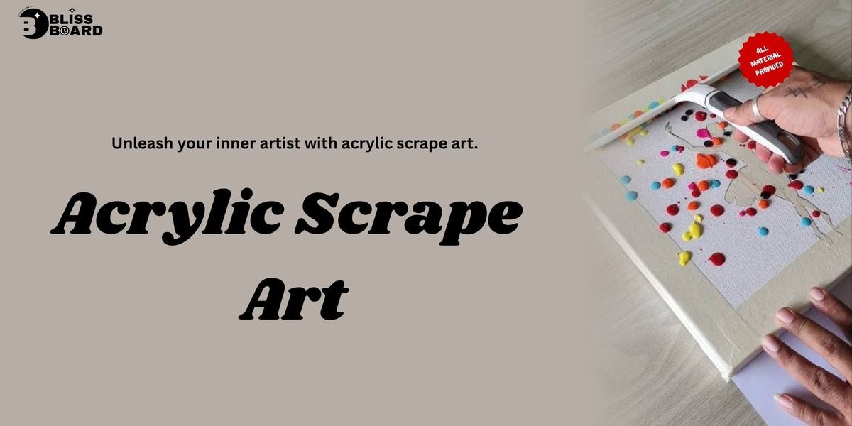 Acrylic Scrape Art