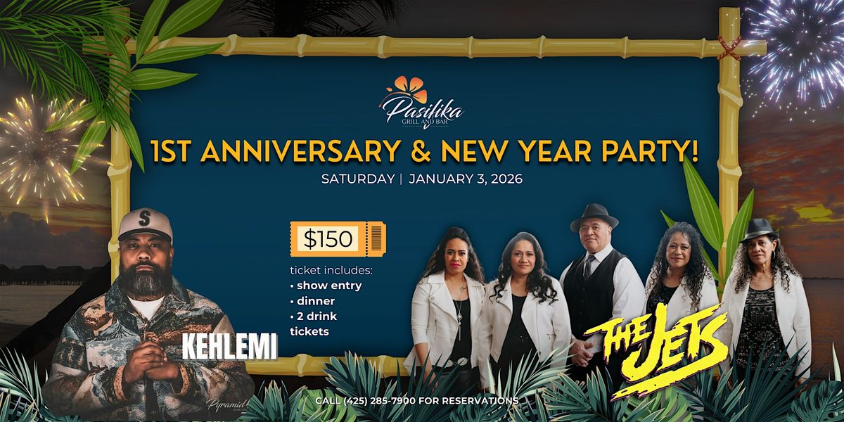 Pasifika\u2019s 1-Year Anniversary & New Year\u2019s Celebration|THE JETS + Kehlemi
