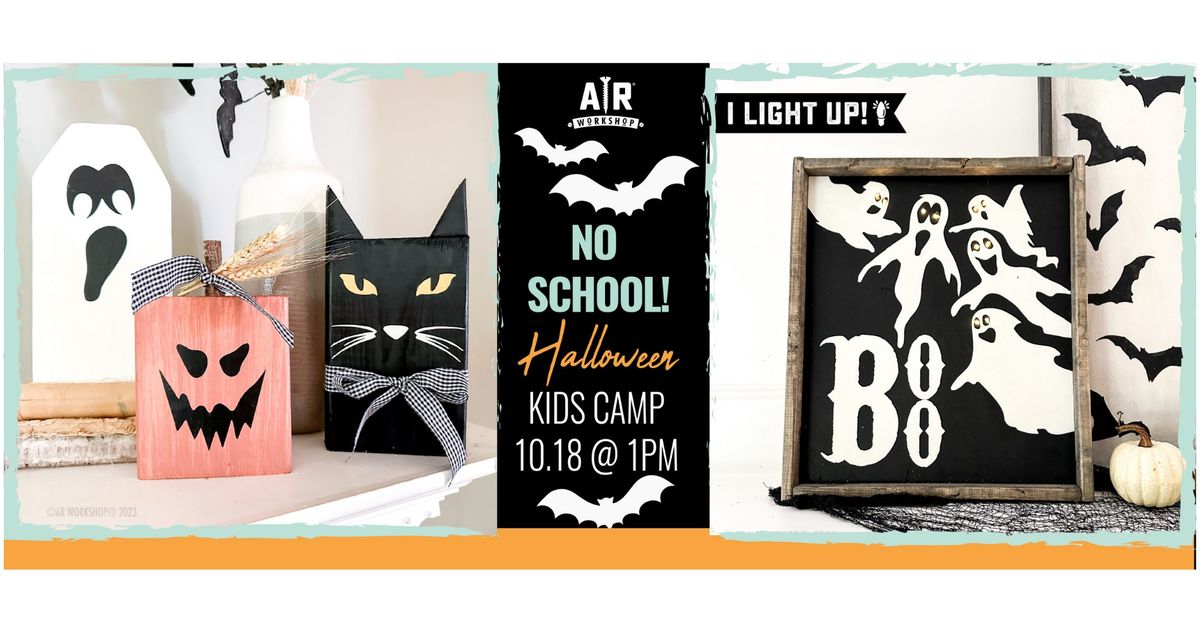 NO SCHOOL! Halloween Kids Camp DIY AR Worthington