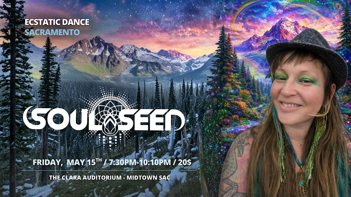 Ecstatic Dance Sacramento SOUL SEED