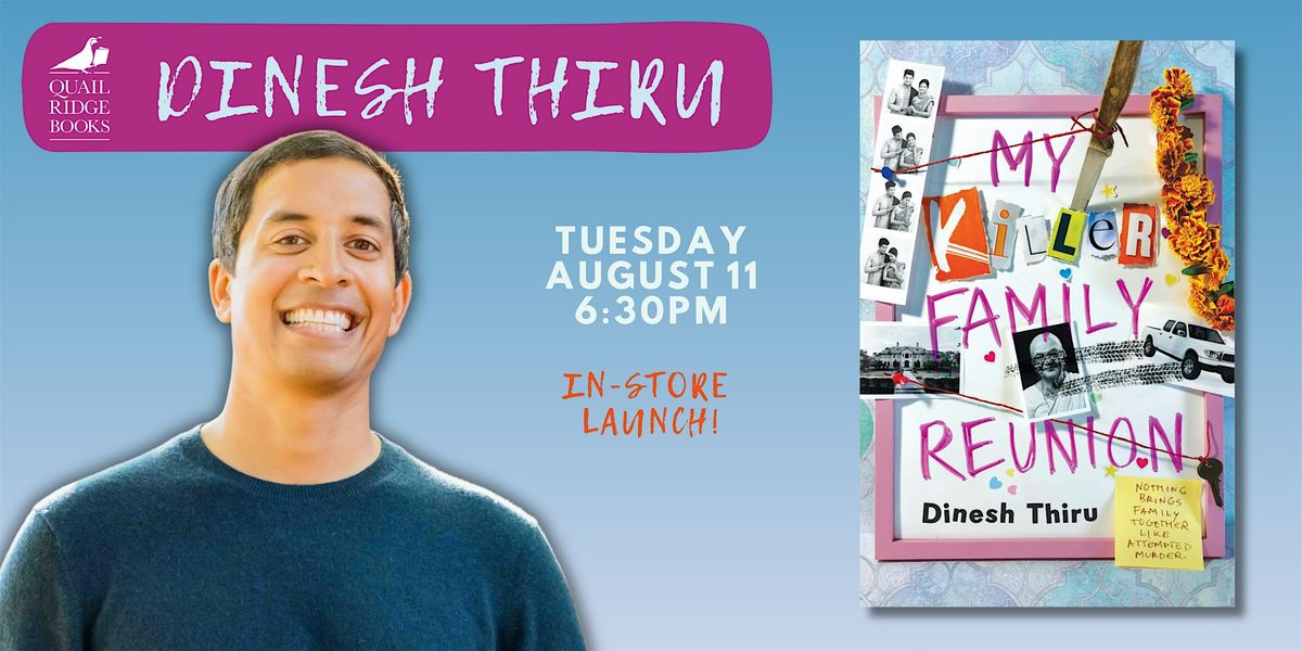 Dinesh Thiru | My Killer Family Reunion